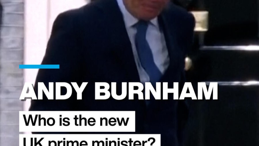 Andy Burnham: Who is the new UK prime minister?